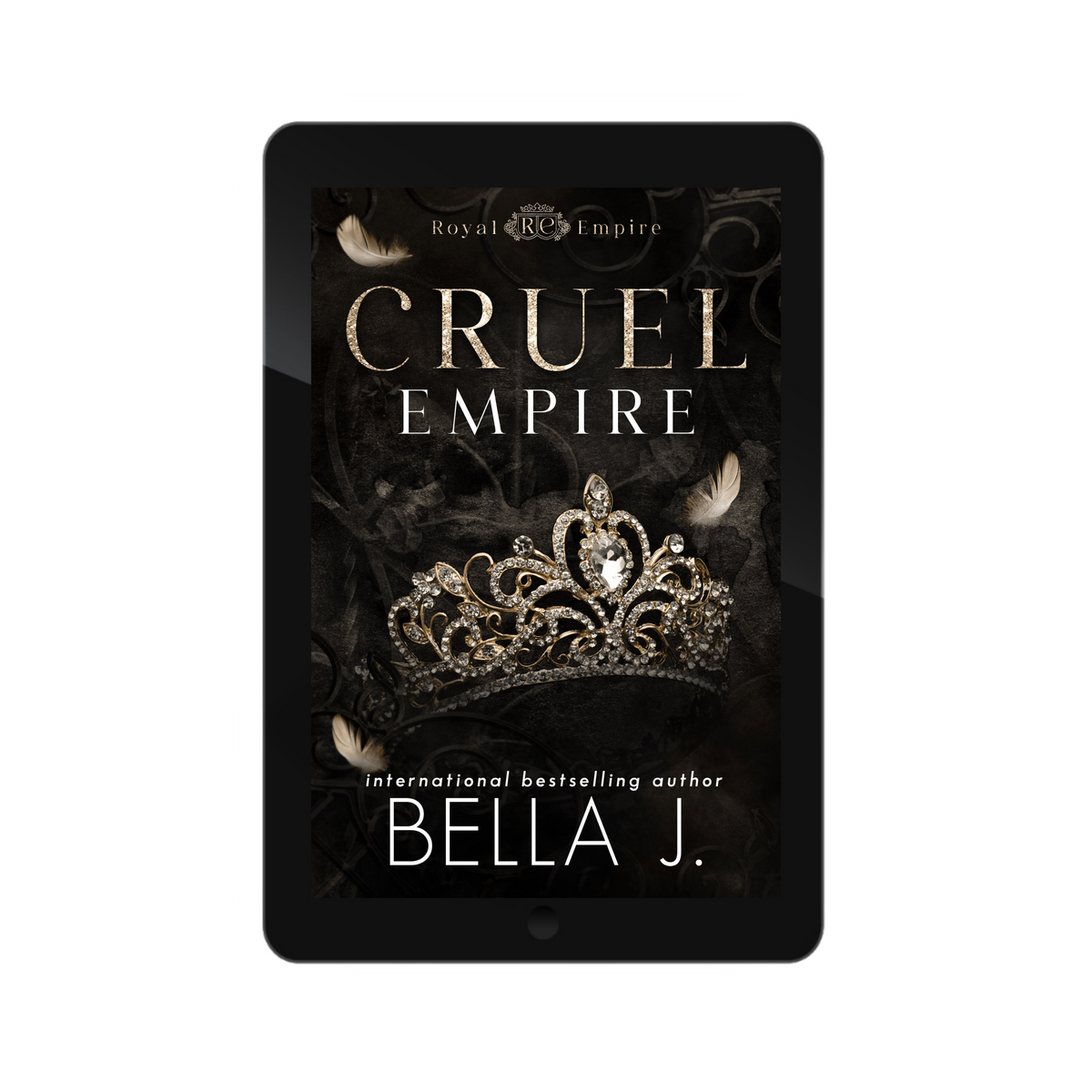 Cruel Empire by Bella J. ebook cover, Royal Empire series