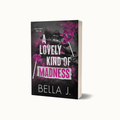 A Lovely Kind of Madness