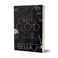 Cruel God by Bella J. signed paperback