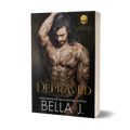 Depraved by Bella J. signed paperback
